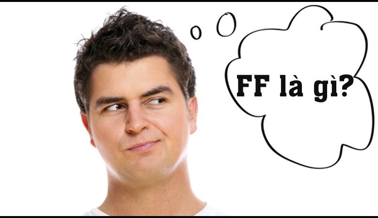 FF là gì? /ff là gì trong LOL và các tựa game khác