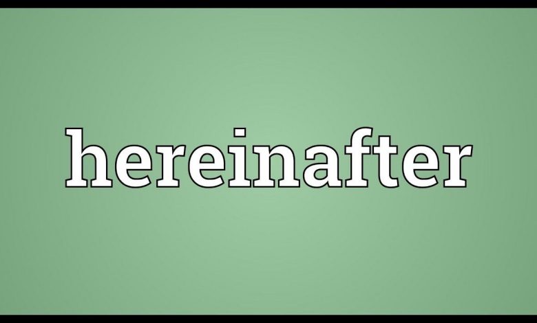 Hereinafter Referred To As là gì và cấu trúc Hereinafter Referred To As trong Tiếng Anh